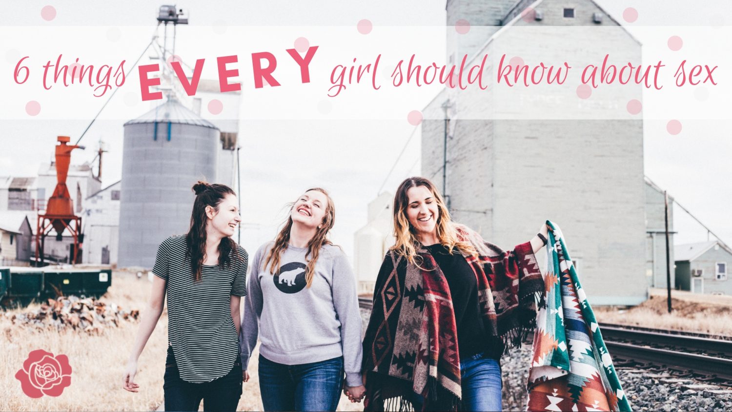 6 things every girl should know about sex